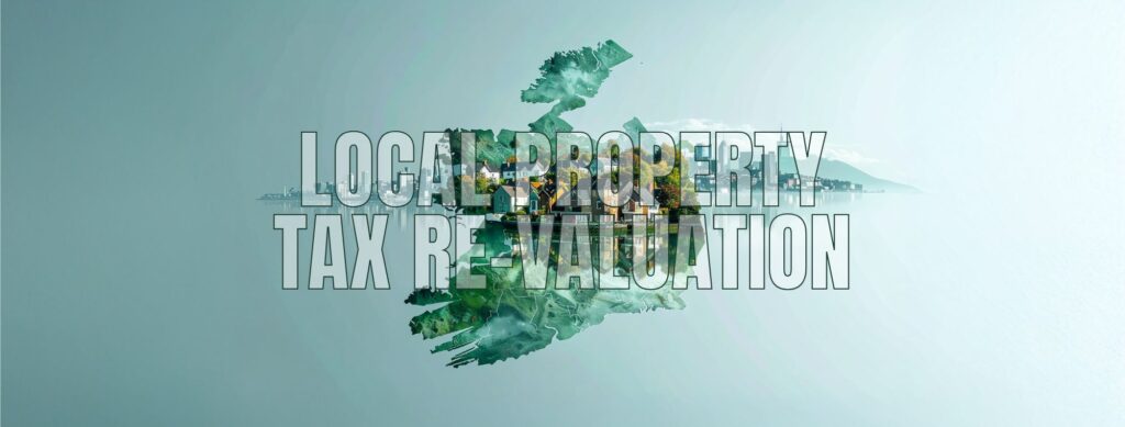 Map of Ireland with urban and rural imagery overlaid, displaying the words “Local Property Tax Re-Valuation” across the centre.